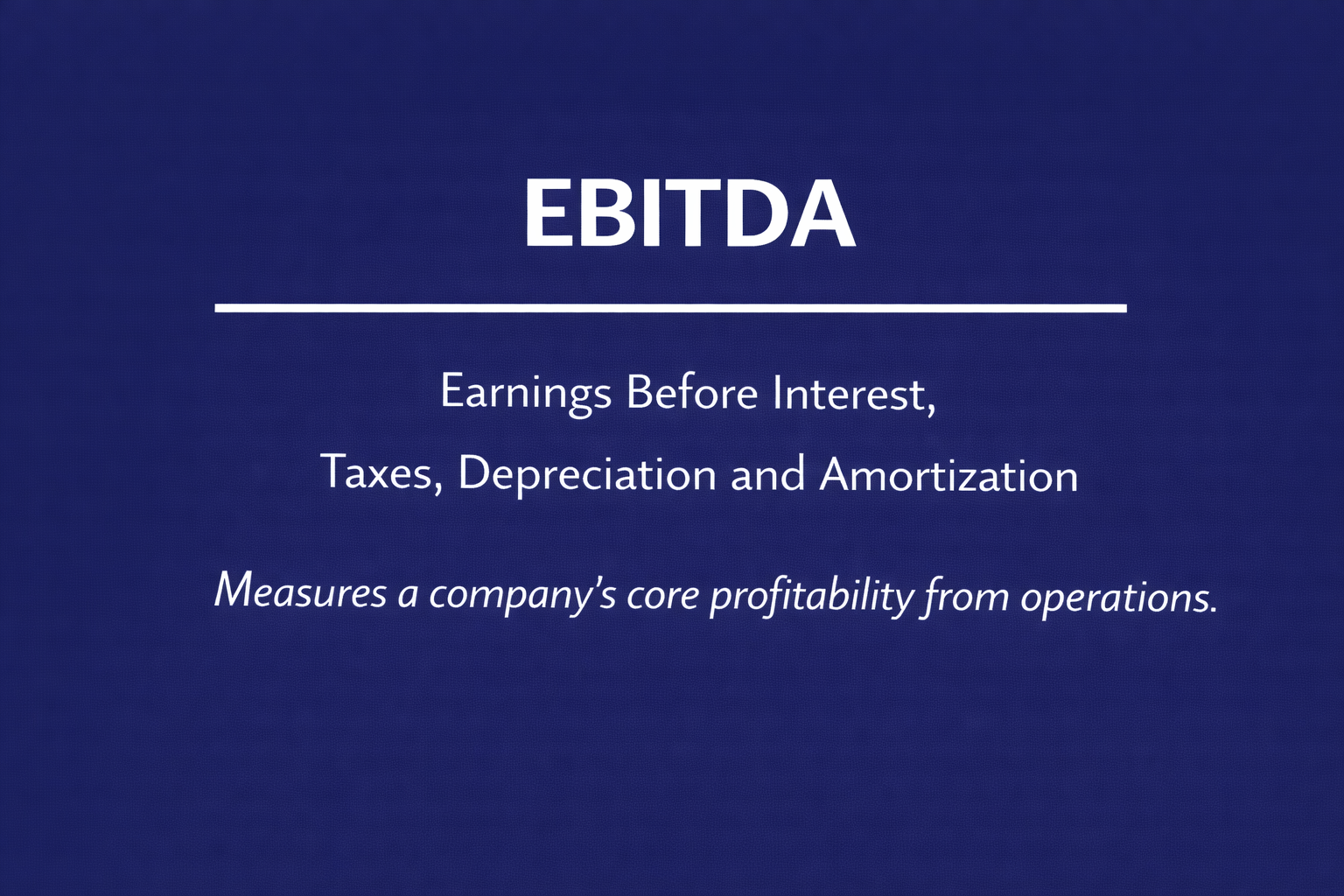 Definition of EBITDA. Earnings before interest, taxes, depreciation and amortization